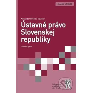 Ústavné právo Slovenskej republiky - Alexander Bröstl