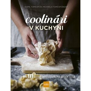 Coolinári v kuchyni - Michaela Tomčofčíková, Kamil Tomčofčík