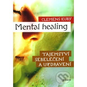 Mental Healing - Clemens Kuby