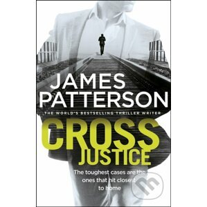 Cross Justice - James Patterson