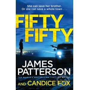 Fifty Fifty - James Patterson, Candice Fox