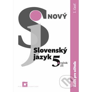 Nový Slovenský jazyk 5. ročník ZŠ - 1. časť - zošit pre učiteľa - Jarmila Krajčovičová