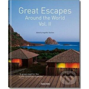 Great Escapes Around World - Angelika Taschen