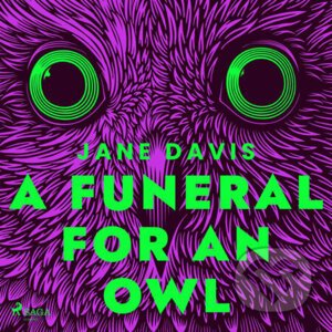 A Funeral for an Owl (EN) - Jane Davis