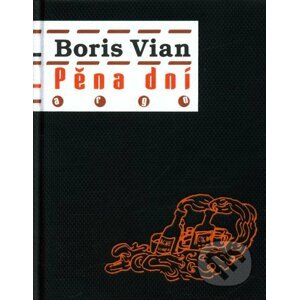Pěna dní - Boris Vian