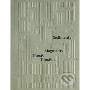 Sedimenty Magmatity - Tomáš Tomášek