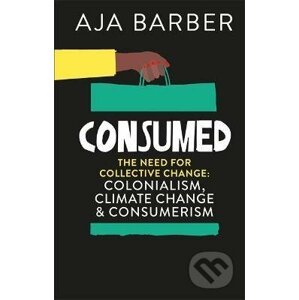 Consumed - Aja Barber