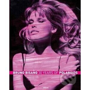 30 Years of Polaroids - Bruno Bisang