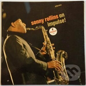 Sonny Rollins: On Impulse! LP - Sonny Rollins