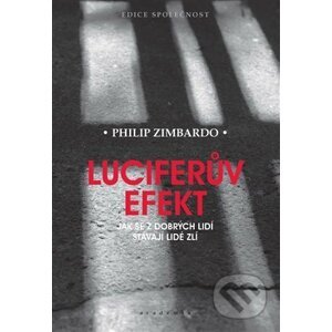 Luciferův efekt - Philip G. Zimbardo