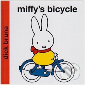 Miffy's Bicycle - Dick Bruna