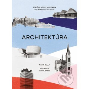 Architektúra - Matúš Dulla, Ján Vajsábel (ilustrátor)