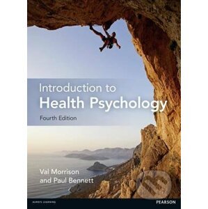 Introduction to Health Psychology - Val Morrison, Paul Bennett