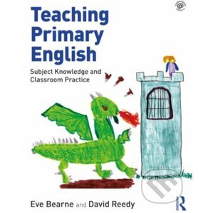 Teaching Primary English - Eve Bearne, David Reedy