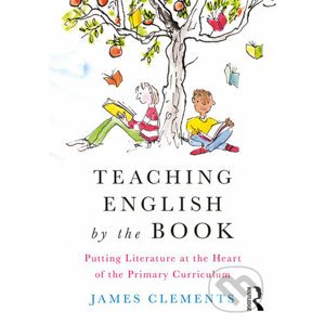 Teaching English by the Book - James Clements