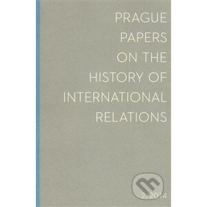 Prague Papers on History of International Relations 2014/2 - Filozofická fakulta UK v Praze