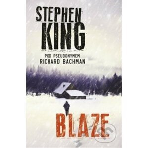 Blaze - Stephen King, Richard Bachman