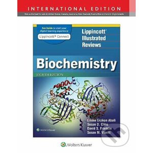 Lippincott Illustrated Reviews: Biochemistry - Emine E. Abali, Susan D. Cline, David S. Franklin, Susan M. Viselli