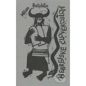 Hebrejské člověkosloví - Milan Balabán