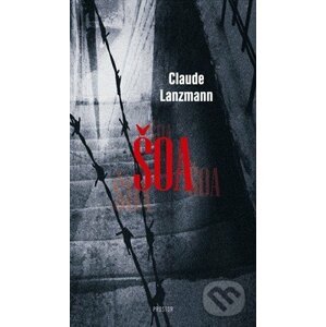 Šoa - Claude Lanzmann