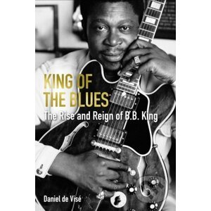 King of the Blues - Daniel de Vise