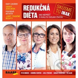 Redukčná diéta - Skúsme to inak - Peter Minárik, Ľubomíra Fábryová, Adela Penesová, Barbara Ukropcová, Eva Blaho
