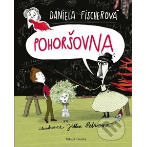 Pohoršovna - Daniela Fischerová, Jitka Petrová (ilustrátor)