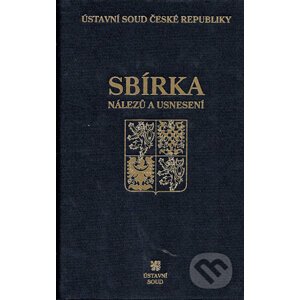 Sbírka nálezů a usnesení ÚS ČR, svazek 82 (vč. CD) - Ústavní soud ČR