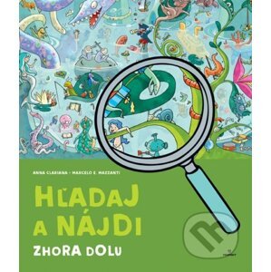 Hľadaj a nájdi: Zhora dolu - Marcelo E. Mazzanti, Anna Clariana (Ilustrátor)