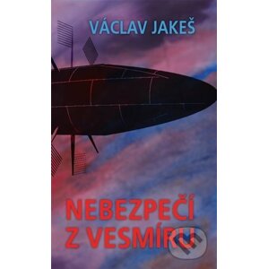 Nebezpečí z vesmíru - Václav Jakeš, Rosvita Mikulová (Ilustrátor)