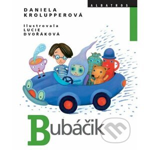 Bubáčik - Daniela Krolupperová, Lucie Dvořáková (ilustrácie)