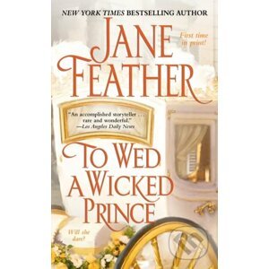 To Wed a Wicked Prince - Jane Feather