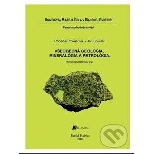 Všeobecná geológia, mineralógia a petrológia - Roberta Prokešová