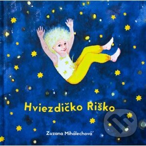 Hviezdičko Riško - Zuzana Mihalechová