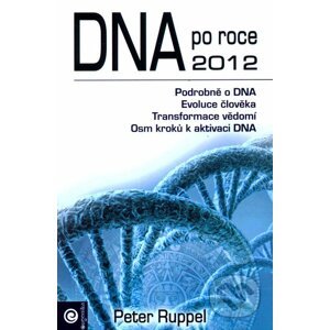 DNA po roce 2012 - Peter Ruppel