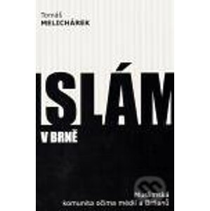 Islám v Brně - Tomáš Melichárek