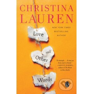 Love and Other Words - Christina Lauren