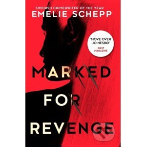 Marked For Revenge - Emelie Schepp