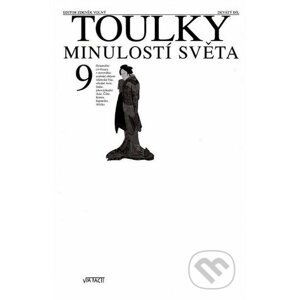 Toulky minulostí světa 9 - Zdeněk Volný (editor) a kolektív