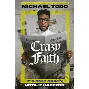 Crazy Faith - Michael Todd