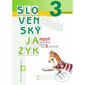Nový Slovenský jazyk pre 3. ročník ZŠ - 2. diel (pracovná učebnica) - Zuzana Stankovianska, Romana Culková