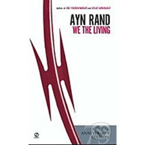 We the Living - Ayn Rand