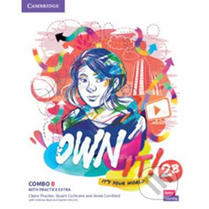 Own it! 2: Combo B Student´s Book and Workbook with Practice Extra - Claire Thacker
