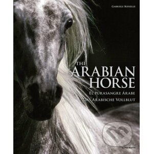 The Arabian Horse - Gabriele Boiselle