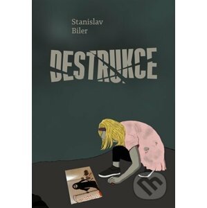 Destrukce - Stanislav Biler