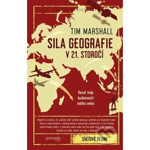 Sila geografie v 21. storočí - Tim Marshall