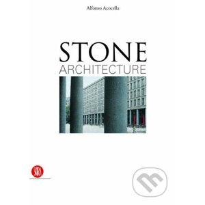 Stone Architecture - Alfonso Acocella