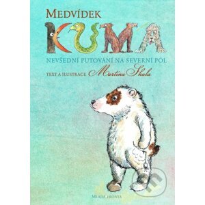 Medvídek Kuma - Martina Skala, Martina Skala (ilustrátor)