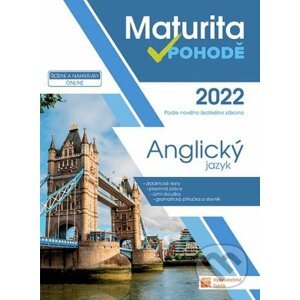 Anglický jazyk - Maturita v pohodě 2022 - Taktik