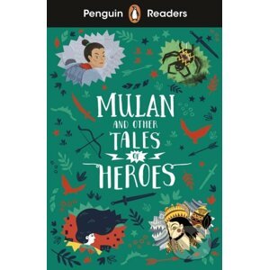 Mulan and Other Tales of Heroes - Penguin Books